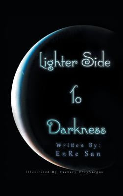 Lighter Side to Darkness by Sage Eternal