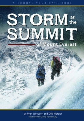 Storm at the Summit of Mount Everest: A Choose Your Path Book by Jacobson, Ryan