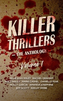 Killer Thrillers: The Anthology, Volume 1 by Graham, Rachel