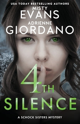 4th Silence: A Schock Sisters Private Investigator Mystery by Giordano, Adrienne