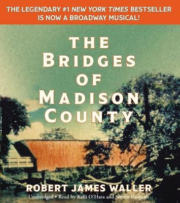 The Bridges of Madison County by Waller, Robert James