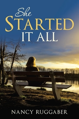 She Started It All by Ruggaber, Nancy