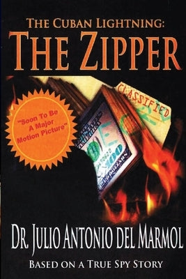 The Cuban Lightning The Zipper by del Marmol, Julio Antonio