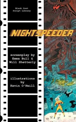 Nightspeeder: The Screenplay by Bull, Emma