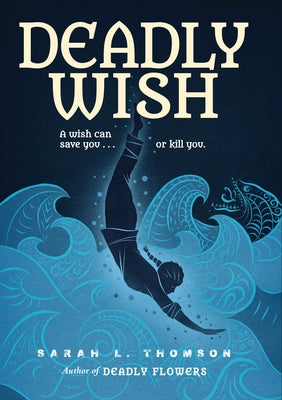Deadly Wish: A Ninja's Journey by Thomson, Sarah L.