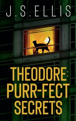 The Purr-fect Secrects by Ellis, J. S.