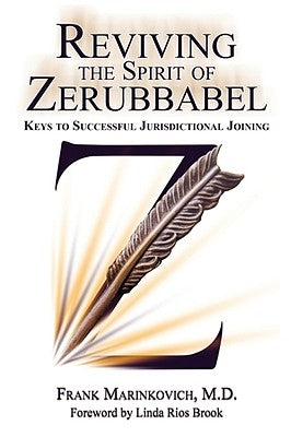 Reviving the Spirit of Zerubbabel by Marinkovich, Frank