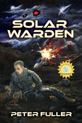 Solar Warden: Volume 1 by Fuller, Peter