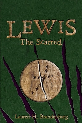 Lewis: The Scarred by Brandenburg, Lauren H.