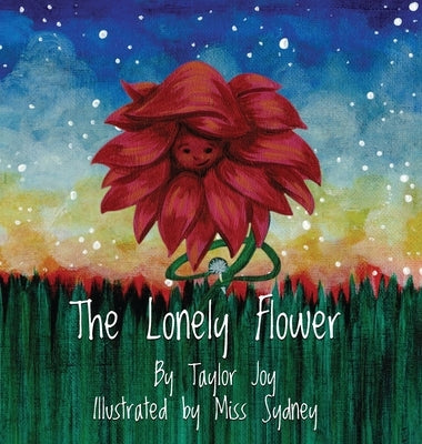 The Lonely Flower by Joy, Taylor