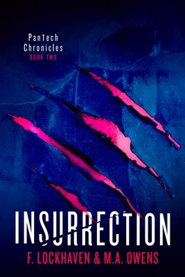 PanTech Chronicles: Insurrection by Lockhaven, F.