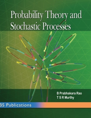 Probability Theory and Stochastic Processes by Rao, B. Prabhakara