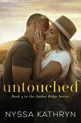 Untouched: A Small Town, Brother's Best Friend, Romantic Suspense by Kathryn, Nyssa