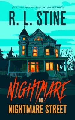 Nightmare on Nightmare Street by Stine, R. L.