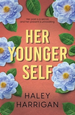Her Younger Self by Harrigan, Haley