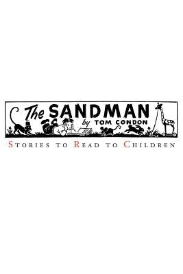 The Sandman: Stories to Read to Children by Condon, Tom