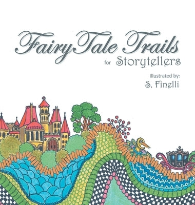 Fairy Tale Trails by Finelli, S.
