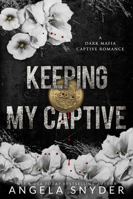 Keeping My Captive: Alternate Cover Edition by Snyder, Angela