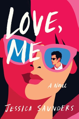 Love, Me by Saunders, Jessica