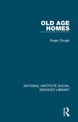 Old Age Homes by Clough, Roger