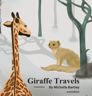 Giraffe Travels 2nd Edition by Bartley, Michelle