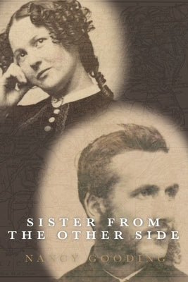 Sister From the Other Side: Book One of the Restoration Series by Gooding, Nancy