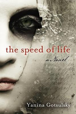 The Speed of Life by Gotsulsky, Yanina