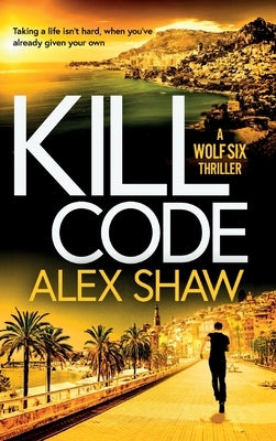 Kill Code by Shaw, Alex
