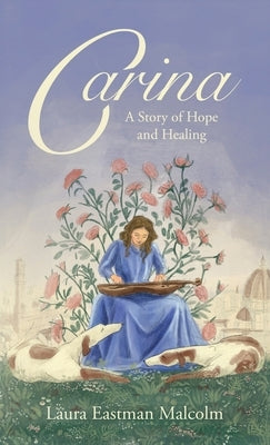 Carina by Malcolm, Laura Eastman
