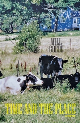 Time and The Place by Goede, Will