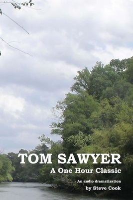 Tom Sawyer: A One-Hour Classic by Twain, Mark