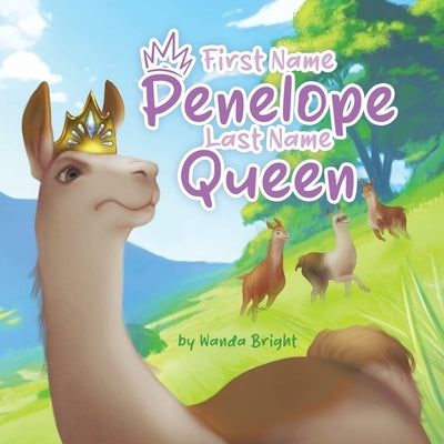 First Name Penelope Last Name Queen by Bright, Wanda