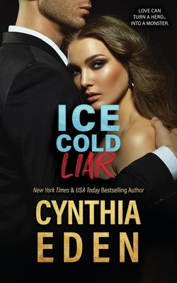 Ice Cold Liar by Eden, Cynthia