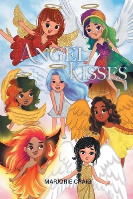 Angel Kisses by Craig, Marjorie