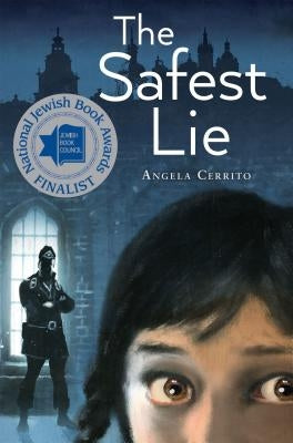 The Safest Lie by Cerrito, Angela