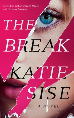The Break by Sise, Katie
