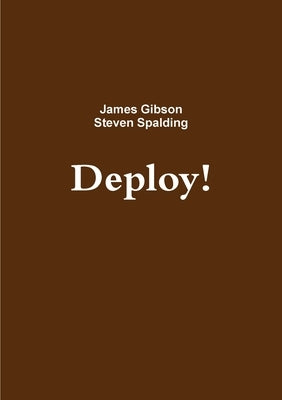 Deploy! by Spalding, Steven