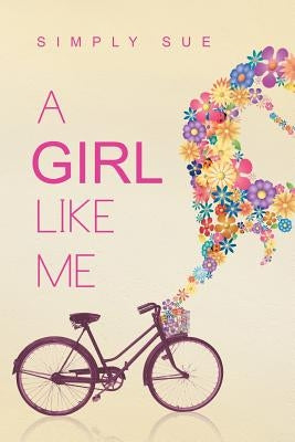 A Girl Like Me by Simply Sue