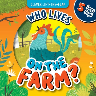 Who Lives on the Farm? by Clever Publishing