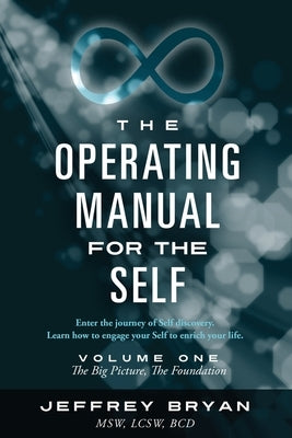 The Operating Manual for the Self by Bryan, Jeffrey