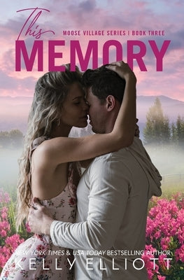 This Memory by Elliott, Kelly