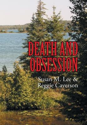 Death and Obsession by Lee, Susan M.