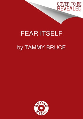 Fear Itself by Bruce, Tammy