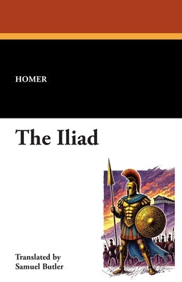 The Iliad by Homer