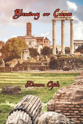 Blessing or Curse by Chick, Dawn