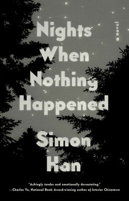 Nights When Nothing Happened by Han, Simon