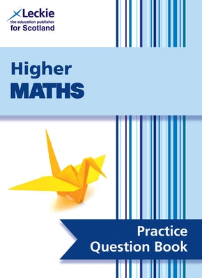 Higher Maths Practice Question Book by Collins Uk