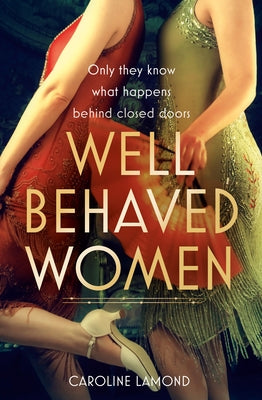 Well Behaved Women by Lamond, Caroline