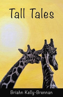 Tall Tales by Kelly-Brennan, Briahn