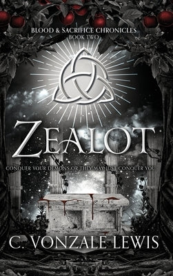 Zealot by Lewis, C. Vonzale